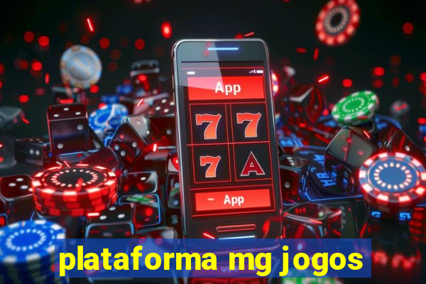 plataforma mg jogos